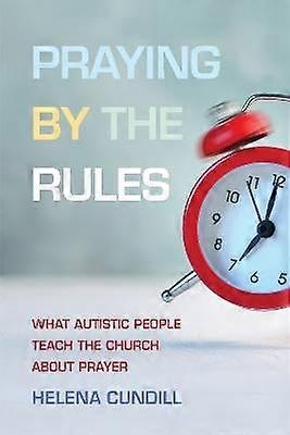 Praying by the Rules