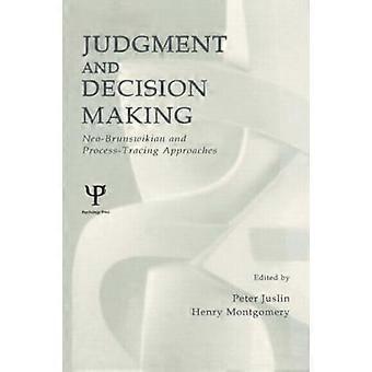 Julgamento e Tomada de Decisão: Abordagens Neobrunswikianas e de Rastreamento de Processos - Taylor & Francis Ltd - Brochura - livro em inglês