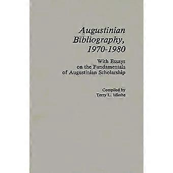 Augustinian Bibliography 1970-1980 With Essays On The Fundamentals Of Augusti - Terry Miethe - Hardcover - en Book