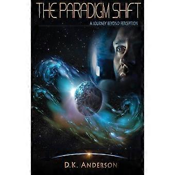 The paradigm shift a journey beyond perception
