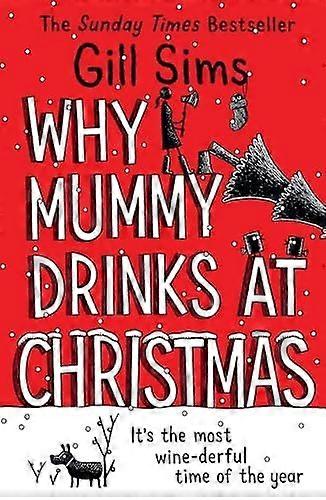 Why mummy drinks at christmas