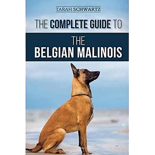 The Complete Guide To The Belgian Malinois: Selecting, Training, Socializing, Working, Feeding, And Loving Your New Malinois Puppy 22.9 X 15.2 X 1 ... Size 22.9