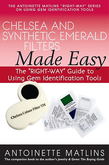 Chelsea And Synthetic Emerald Testers Made Easy by Antoinette Matlins Paperback