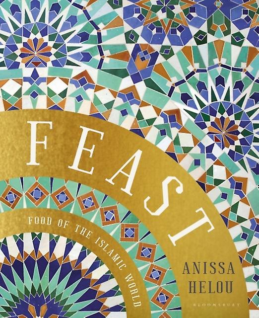 Feast by Anissa Helou Hardback Book