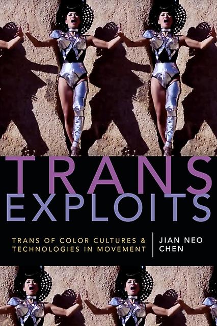 Trans Exploits by Jian Neo Chen Paperback