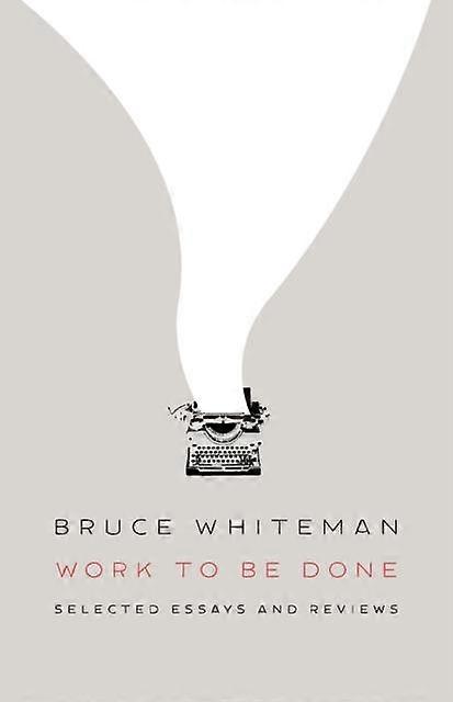 Work To Be Done - Bruce Whiteman - Poetry - Biblioasis - Paperback