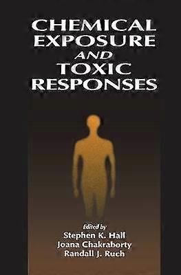 Chemical Exposure and Toxic Responses
