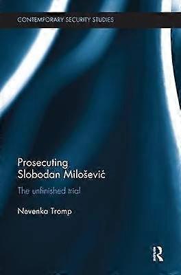 Prosecuting Slobodan MiloÅeviÄ
