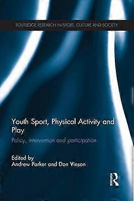 Youth Sport Physical Activity and Play