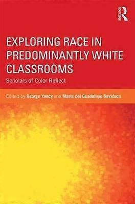Exploring Race in Predominantly White Classrooms