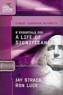 8 Essentials for a Life of Significance