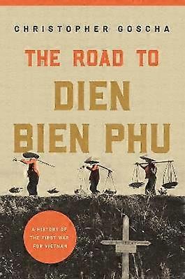 Der Weg nach Dien Bien Phu