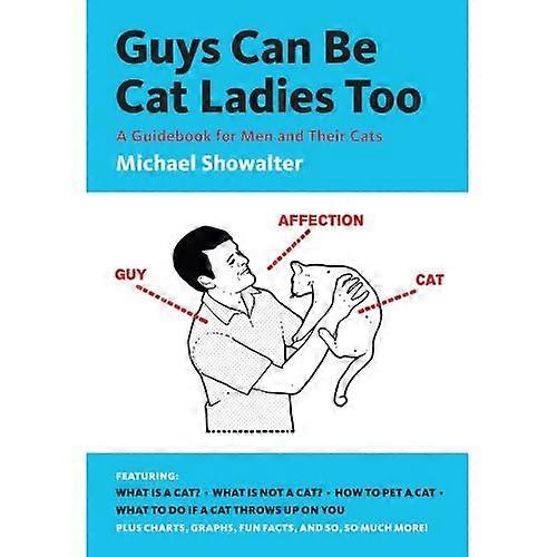 Guys Can Be Cat Ladies Too