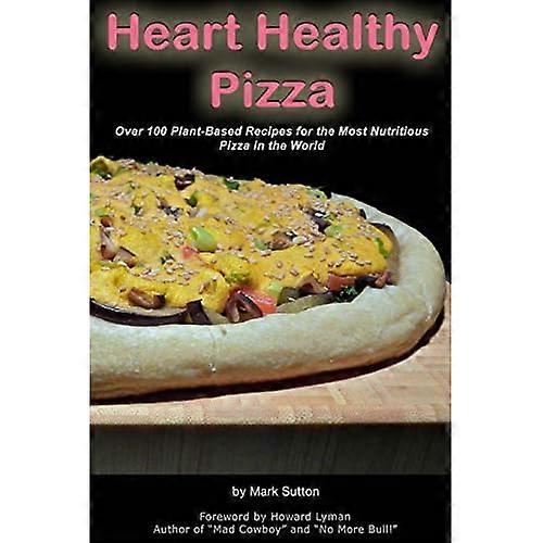Heart Healthy Pizza