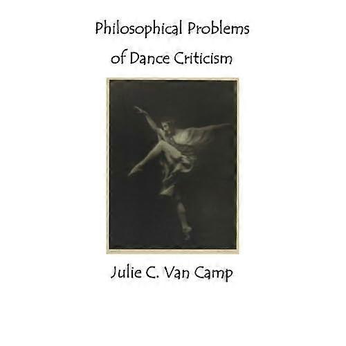Philosophical Problems of Dance Criticism