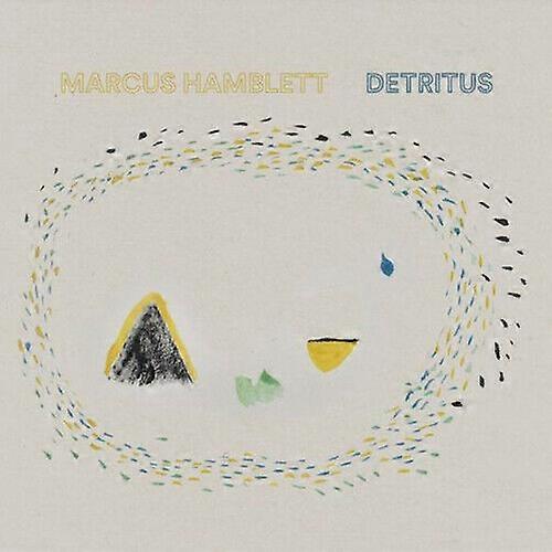 Marcus Hamblett Detritus CD (2019) NEW