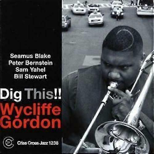 Wycliffe Gordon Quintet Dig This!! CD (2003)