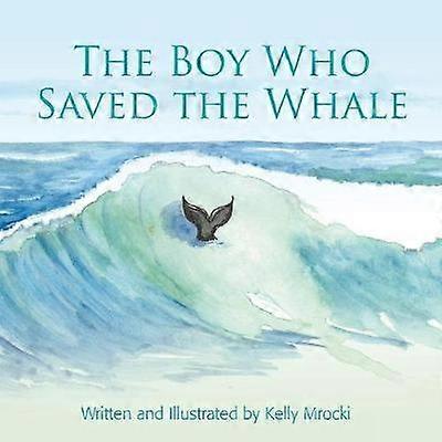 The Boy Who Saved the Whales
