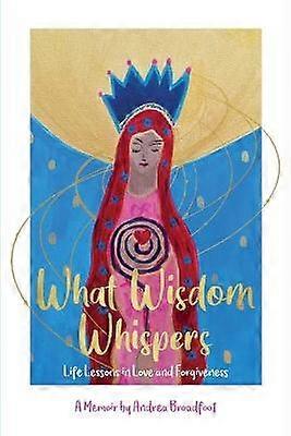 What Wisdom Whispers