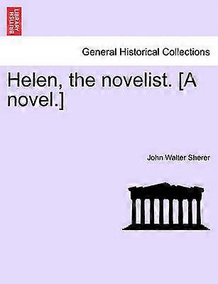 Helen the novelist A novel
