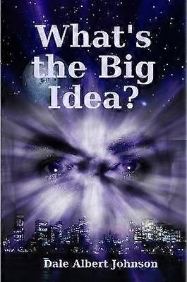 What's the Big Idea?