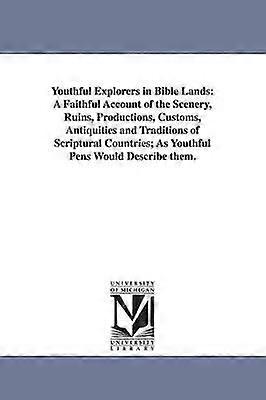 Youthful Explorers in Bible Lands