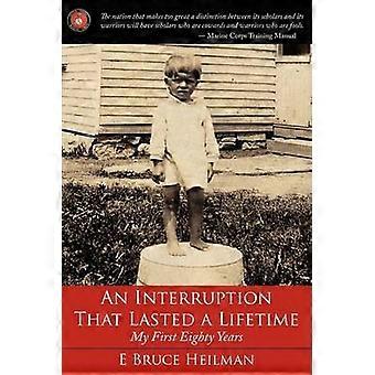An Interruption That Lasted a Lifetime