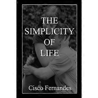 The Simplicity Of Life