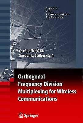 Orthogonal Frequency Division Multiplexing for Wireless Communications