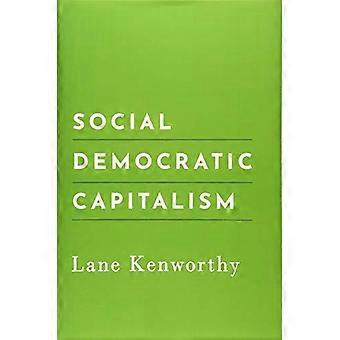 Sosiaalidemokraattinen kapitalismi - Kenworthy, Lane