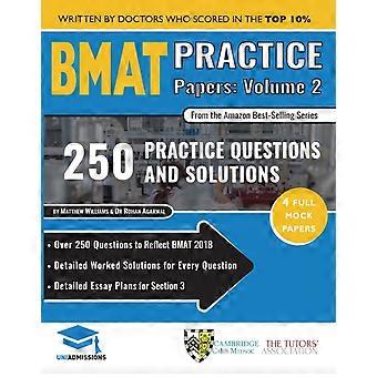Bmat Practice Papers Volume 2 4 Full Mock Papers 250 Questions In The Style O - Rohan Agarwal
