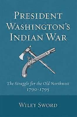 Washington elnök indián háborúja