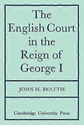 English Court Reign George I