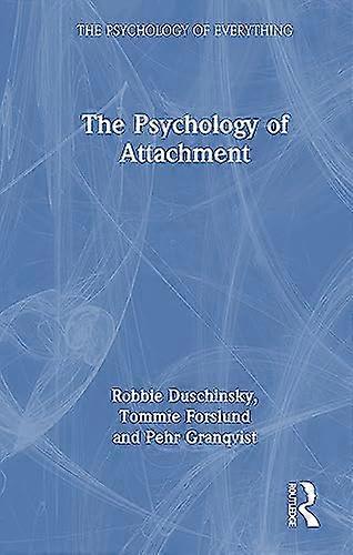 The Psychology of Attachment