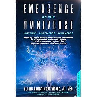 Entstehung des Omniversums: - Universum - Multiversum - - Omniverse (Omniverse)