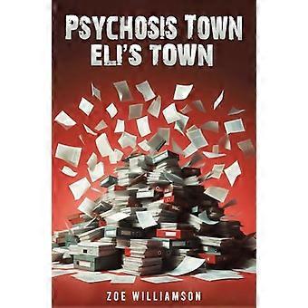 Ville de la psychose : La ville d'Eli