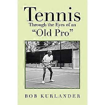 Tennis mit den Augen eines alten Profis