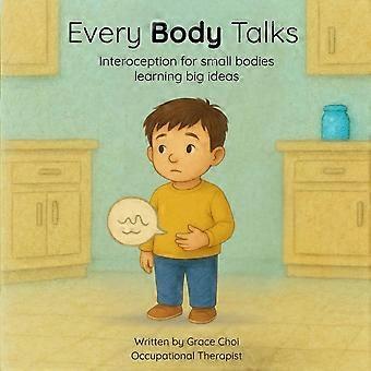Every body talks interoception for small bodies learning big ideas