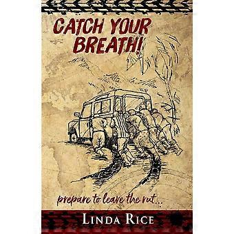 Catch your breath prepare to leave the rut . . .