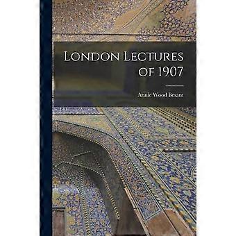 London Lectures Of 1907 - Annie Wood Besant - Paperback - en Book