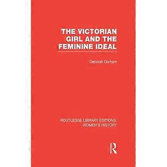 A Moça Vitoriana e o Ideal Feminino - Deborah Gorham - Brochura - Livro em Inglês - História