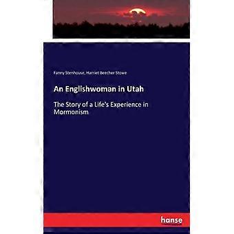 An Englishwoman In Utahthe Story Of A Life's Experience In Mormonism - Harriet Beecher Stowe - Paperback - English Book - History
