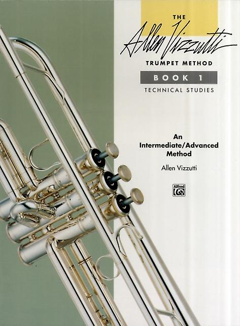 The Allen Vizzutti Trumpet Method Book 1 by Allen Vizzutti Book Book