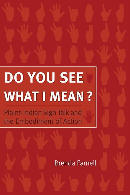 Do You See What I Mean by Brenda Farnell Paperback