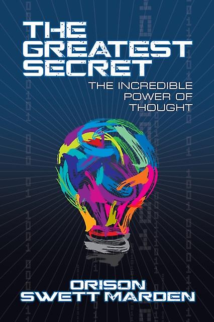 The Greatest Secret by Orison Swett Marden Paperback Book