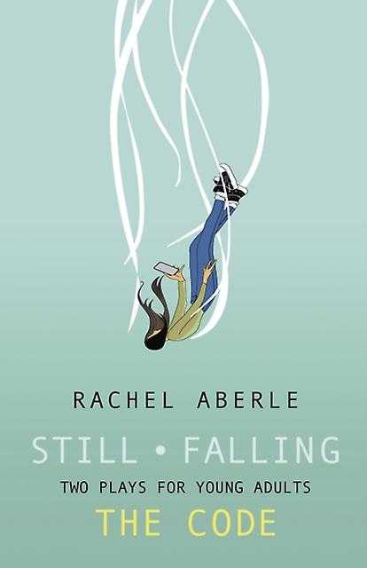 Still Falling And The Code by Rachel Aberle Paperback