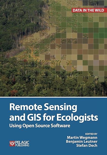 Remote Sensing And Gis For Ecologists Paperback