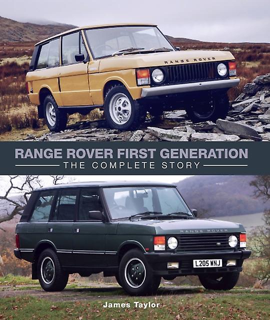 Range Rover First Generation - James Taylor - Consumer advice - The Crowood Press Ltd - Hardback