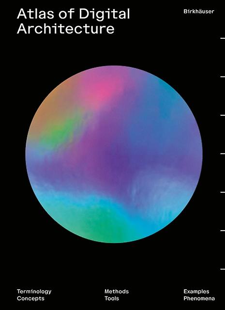 Atlas Of Digital Architecture by Birkhauser Paperback