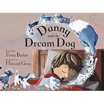 Danny e o Cão dos Sonhos - Fiona Barker